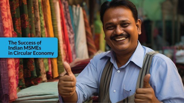 Case Study: The Success of Indian MSMEs in Circular Economy